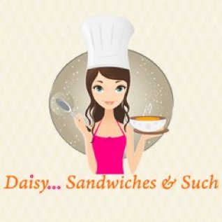 Daisy...Sandwiches & Such